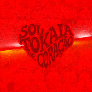 O Bloco Tokaia Chegou
