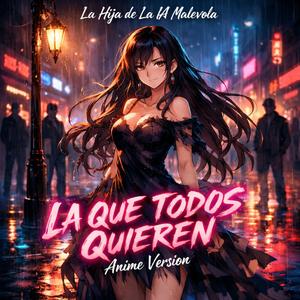 La Que Todos Quieren (Anime)