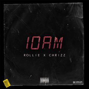 10AM (feat. Chrizz)