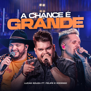 A Chance É Grande (Ao Vivo)