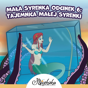 Mała Syrenka Odcinek 6: Tajemnica Małej Syrenki