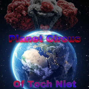Planet Circus (Of Toch Niet By SNDR)