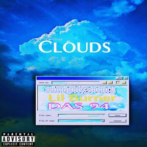 Clouds (feat. DAS & Lil Burner) (Radio Edit)