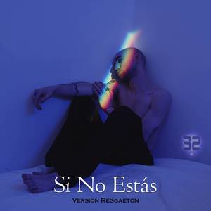 Si No Estás
