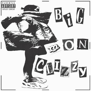 BIG MONCLIZZY
