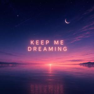 Keep Me Dreaming (feat. Sarah de Warren)
