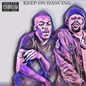 Keep On Dancing