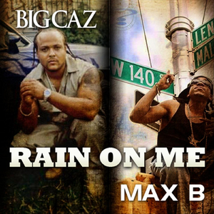 Rain On Me (Remix) (feat. Big Caz)