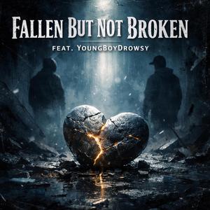 Fallen But Not Broken
