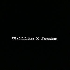 CHILLIN (feat. Joe2x)