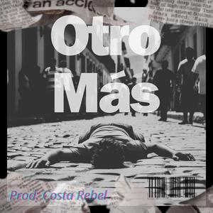Otro más (feat. Costa Rebel & Alann Ulises)