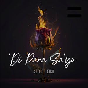 'Di Para Sa'yo (feat. XED)