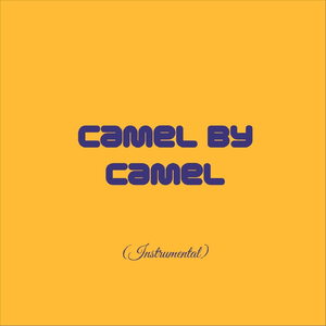 Camel by Camel (Instrumental)