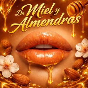 De miel y almendras