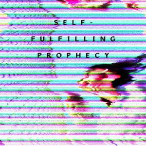 Self-Fulfilling Prophecy