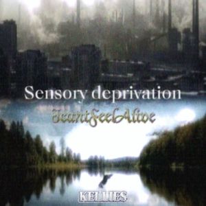Sensory Deprivation