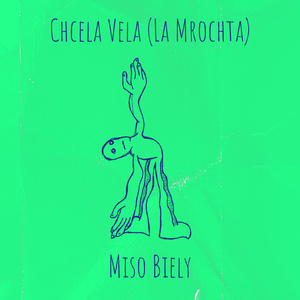 Chcela Vela (La Mrochta)