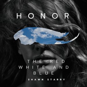 Honor the Red White and Blue