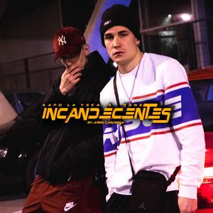 Incandescente (Kapo la Yeka x Sanz)