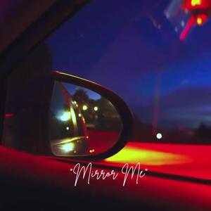 Mirror Me