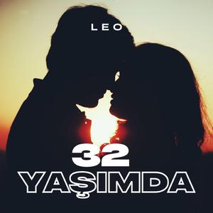 32 Yaşımda