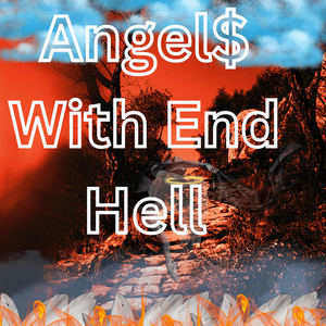 Angel$ With End Hell