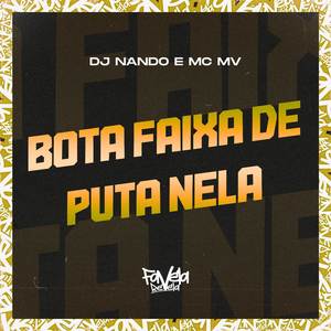 Bota Faixa de Puta Nela