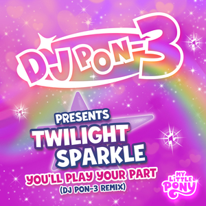 You'll Play Your Part (DJ Pon-3's Version) (Instrumental)