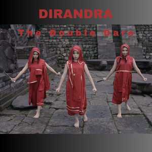 DIRANDRA "The Double Dare"