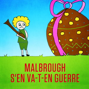 Malbrough s'en va-t-en guerre