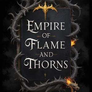 Empire of Flame and Thorns