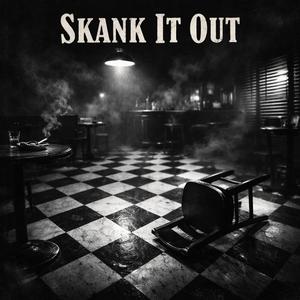 Skank It Out