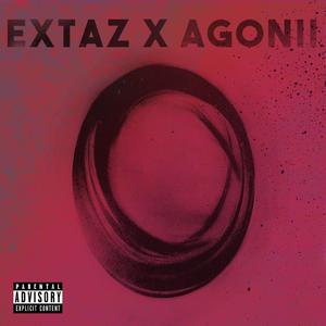 Extaz X Agonii