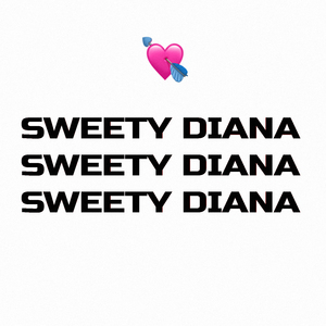 SWEETY DIANA (prod. by flossygotbenz)