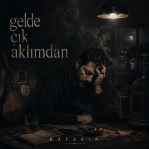 GELDE ÇIK AKLIMDAN