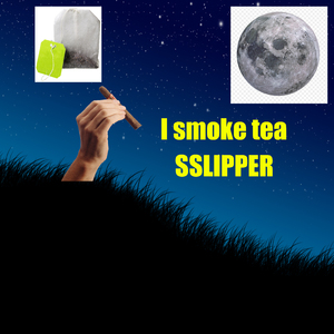 I Smoke Tea