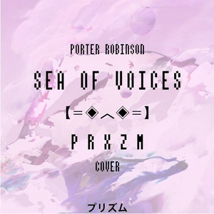 Sea of Voices (PRXZM Cover)