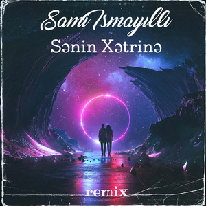 Sənin Xətrinə (Remix)