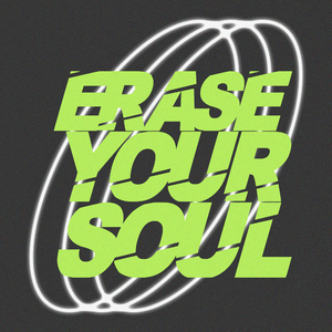 Erase Your Soul