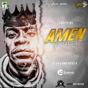 Amen (feat. CH B & Kicko B) (Remix) (Remix)