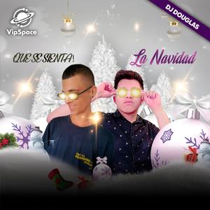 ¡Que Se Sienta! La Navidad (feat. Restrepo Dj)