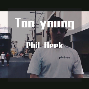 Post Malone-TOO YOUNG2（Phil fleek remix）
