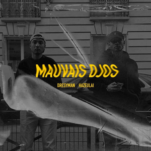MAUVAIS DJOS (feat. Drez)