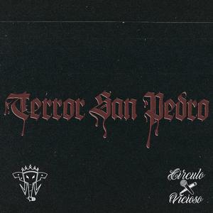 Terror San Pedro (feat. Brutal Pugna, Círculo Vicioso, Criterio & Andrw)