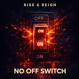 No Off Switch