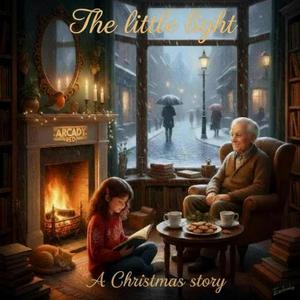 The little light (A Christmas story)