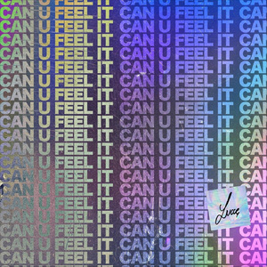 Can U Feel It