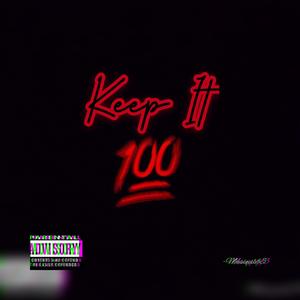 Keep It 100