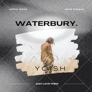 Waterbury. (feat. Lil RX35)