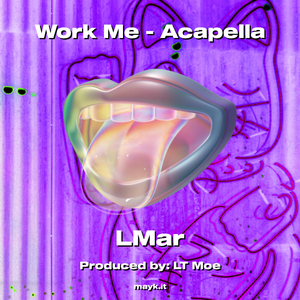 Work Me - Acapella